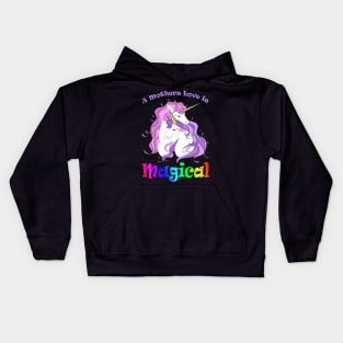 Unicorn Mom A Mothers Love Is Magical Kids Hoodie